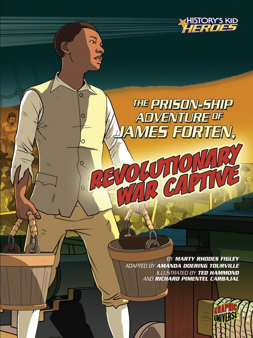 Title details for The Prison-Ship Adventure of James Forten, Revolutionary War Captive by Marty Rhodes Figley - Available